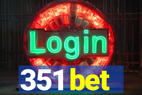 351 bet